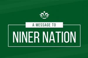 A message to Niner Nation